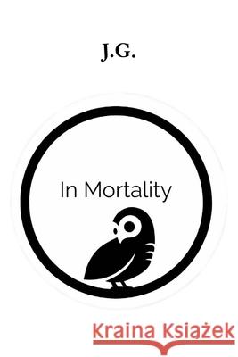 In Mortality Opata Oxma 9781985643659 Createspace Independent Publishing Platform - książka