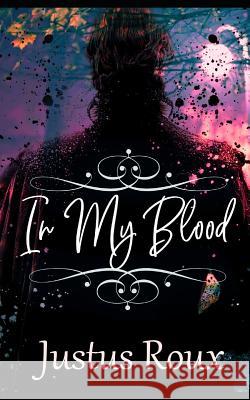 In My Blood Justus Roux 9781095894804 Independently Published - książka