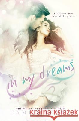 In My Dreams Cameo Renae 9781511438773 Createspace - książka