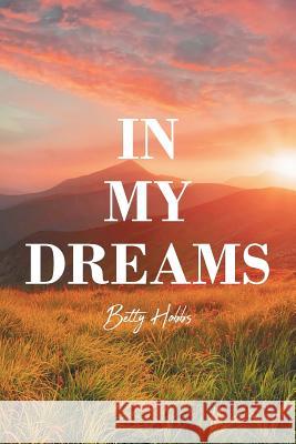 In My Dreams Betty Hobbs 9781645151128 Christian Faith - książka