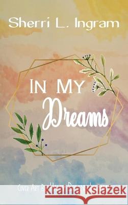 In My Dreams Sherri L 9781964210926 American Book Services - książka