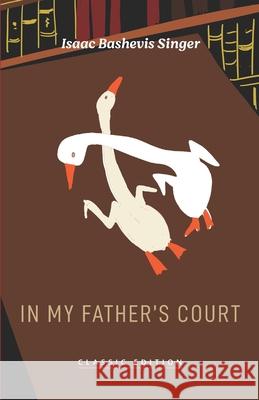 In My Father's Court Channah Kleinerman-Goldstein Elaine Gottlieb Joseph Singer 9781632922748 Goodreads Press - książka