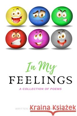 In My Feelings; a collection of poems G. Hunter-Mathews 9781678128357 Lulu Press - książka