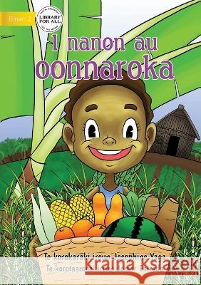 In My Garden Josephine Yaga Jomar Estrada  9781922844668 Library for All - książka