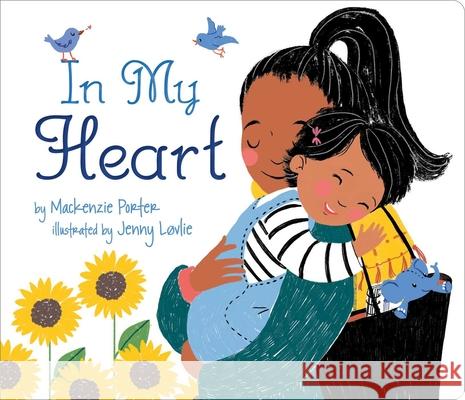 In My Heart MacKenzie Porter Jenny Lovlie 9781534454330 Little Simon - książka