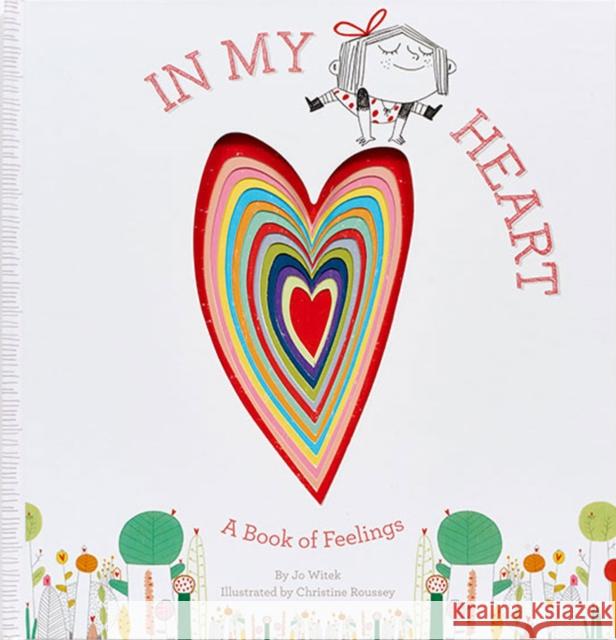 In My Heart: A Book of Feelings Jo Witek Christine Roussey 9781419713101 Abrams - książka