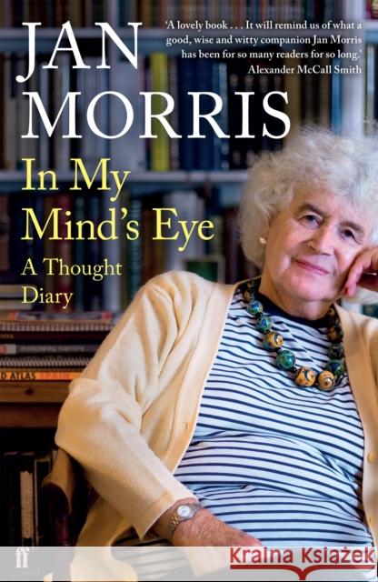 In My Mind's Eye: A Thought Diary Jan Morris 9780571340927 Faber & Faber - książka