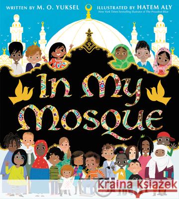 In My Mosque M. O. Yuksel Hatem Aly 9780062978707 HarperCollins - książka