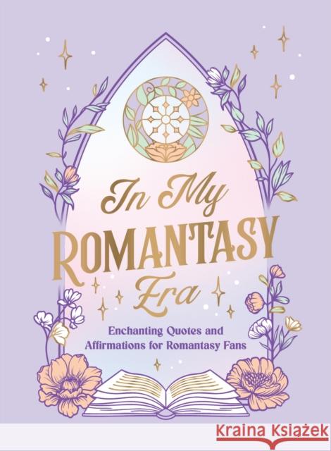 In My Romantasy Era: Enchanting Quotes and Bookish Affirmations for Romantasy Fans Summersdale Publishers 9781837999316 Octopus Publishing Group - książka