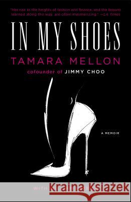 In My Shoes Tamara Mellon William Patrick 9781591847045 Portfolio - książka