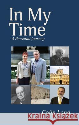 In My Time: A Personal Journey Colin Lang 9789657041444 Em Publishing - książka
