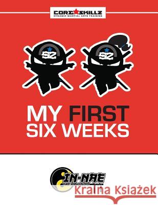 IN-NAE Taekwondo Core Skillz My First Six Weeks Gray 9781539935339 Createspace Independent Publishing Platform - książka