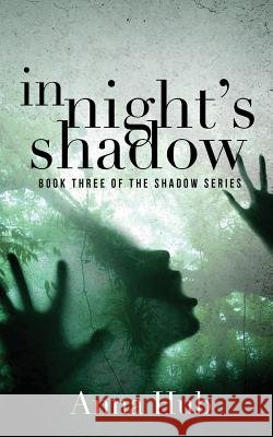 In Night's Shadow Anna Hub 9781539170952 Createspace Independent Publishing Platform - książka