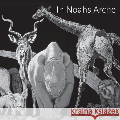 In Noahs Arche Florian S?ll Beth Adams-Ray 9783756860159 Books on Demand - książka