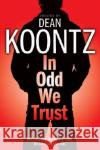 In Odd We Trust (Graphic Novel) Dean R. Koontz 9780345499660 Del Rey Books