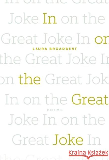 In on the Great Joke Laura Broadbent 9781552453360 Coach House Books - książka