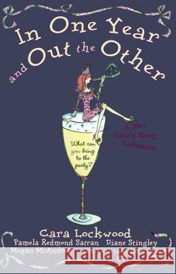 In One Year and Out the Other Cara Lockwood Pamela Redmond Satran 9781416503309 Downtown Press - książka