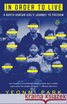 In Order to Live: A North Korean Girl's Journey to Freedom Yeonmi Park 9780143109747 Penguin Books - książka