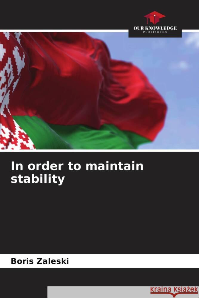 In order to maintain stability Zaleski, Boris 9786204879994 Our Knowledge Publishing - książka
