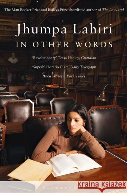 In Other Words Lahiri, Jhumpa 9781408866139 Bloomsbury Publishing PLC - książka