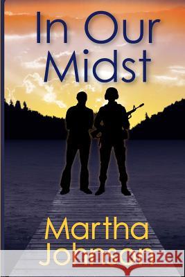 In Our Midst MS Martha N. Johnson 9781480209169 Createspace - książka