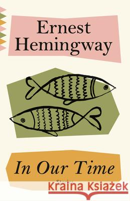 In Our Time Ernest Hemingway 9780593311820 Vintage - książka