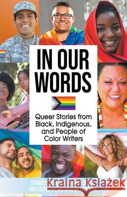 In Our Words: Queer Stories from Black, Indigenous, and People of Color Writers Anne Shade Victoria Villase 9781635559361 Bold Strokes Books - książka