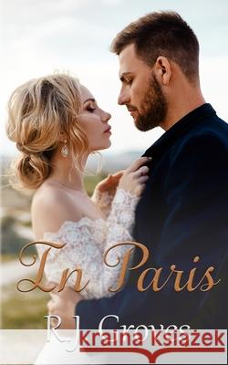 In Paris R. J. Groves 9780645267501 Rebekah Groves - książka