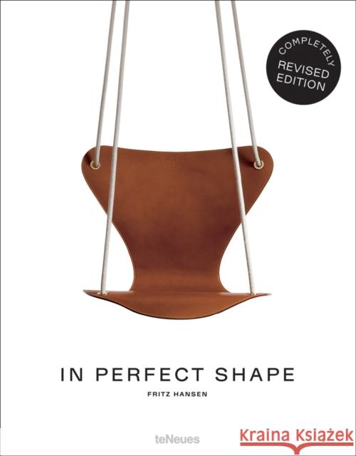 In Perfect Shape Fritz Hansen 9783961713769 teNeues Publishing UK Ltd - książka