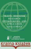 In Perpetual Motion: Travel Behaviour Research Opportunities and Application Challenges Hani S. Mahmassani 9780080440446 Emerald Publishing Limited