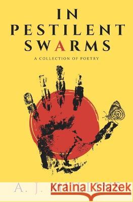 In Pestilent Swarms A J Mullins 9798601338950 Independently Published - książka