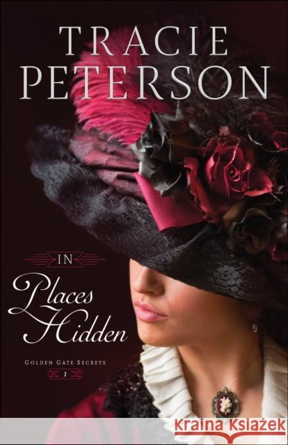 In Places Hidden Tracie Peterson 9780764218996 Bethany House Publishers - książka