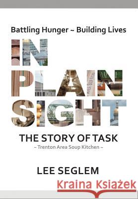 In Plain Sight: The Story of Task Seglem, Lee 9780595699643 iUniverse - książka