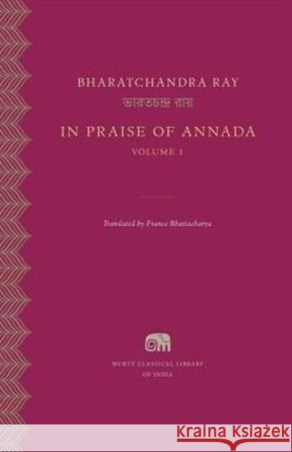 In Praise of Annada Ray, Bharatchandra 9780674660427 Harvard University Press - książka