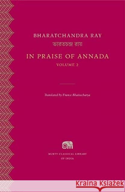 In Praise of Annada Ray, Bharatchandra 9780674970984 Harvard University Press - książka