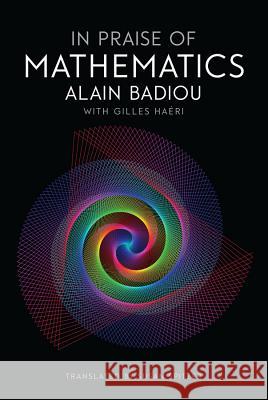 In Praise of Mathematics Alain Badiou 9781509512034 Polity Press - książka