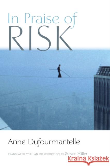 In Praise of Risk  9780823285457 Fordham University Press - książka