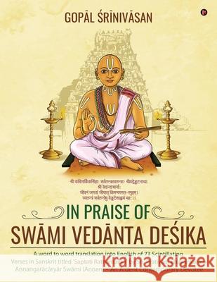 In Praise of Swāmi Vedānta Deśika Gopāl Śrīnivāsan 9781648999611 Notion Press - książka