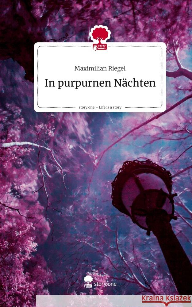 In purpurnen Nächten. Life is a Story - story.one Riegel, Maximilian 9783711588203 story.one publishing - książka