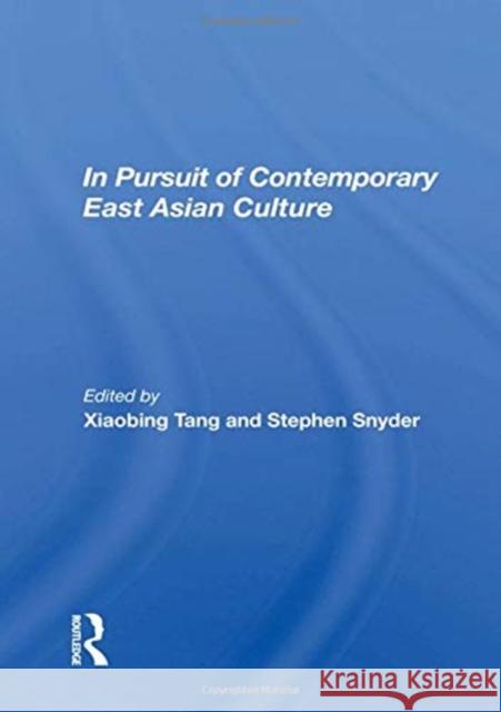 In Pursuit of Contemporary East Asian Culture Xiaobing Tang 9780367160005 Routledge - książka