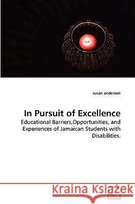 In Pursuit of Excellence Susan Anderson, C.S (University of Nottingham) 9783639263046 VDM Verlag - książka