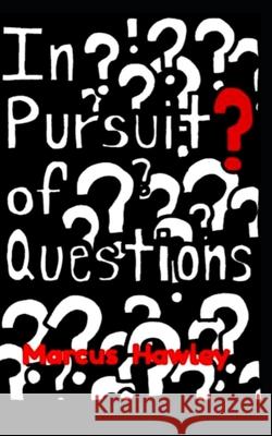 In Pursuit of Questions MacKenzie Creamer Cynthia Rodriguez Marcus Hawley 9781691923519 Independently Published - książka