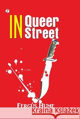 In Queer Street Fergus Hume 9789367003312 Pharos Books Private Limited - książka