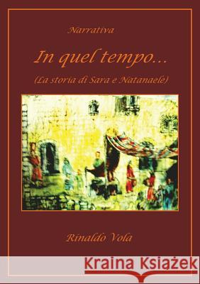 In Quel Tempo... Rinaldo Vola 9788891181381 Youcanprint Self-Publishing - książka