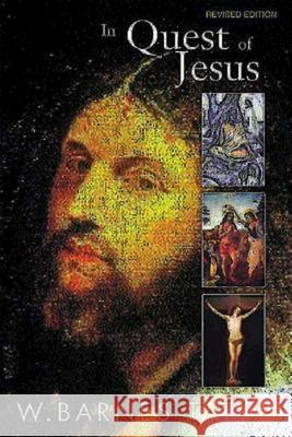 In Quest of Jesus: Revised and Enlarged Edition W. Barnes Tatum 9780687056330 Abingdon Press - książka