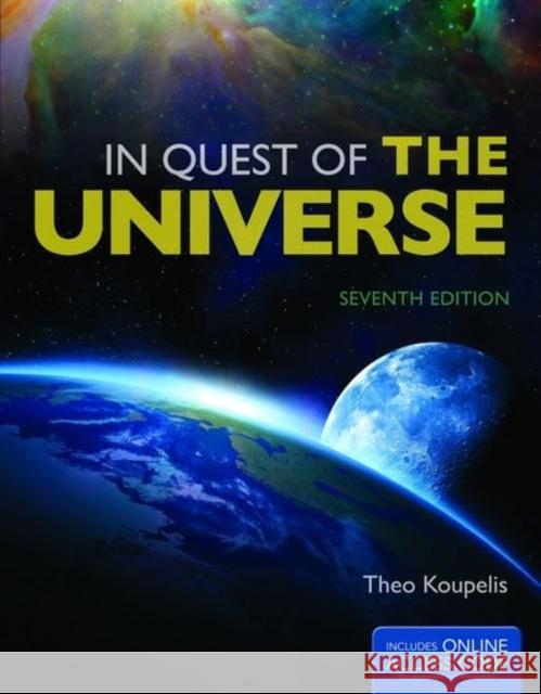 In Quest of the Universe Koupelis, Theo 9781449687755 Jones & Bartlett Publishers - książka