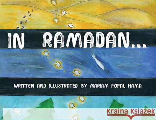 In Ramadan... Mariam Popal Hama Mariam Popal Hama 9781733826709 Prolance - książka