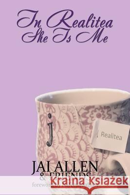 In Realitea, She Is Me Jonnetta Jai Allen 9781523203307 Createspace Independent Publishing Platform - książka