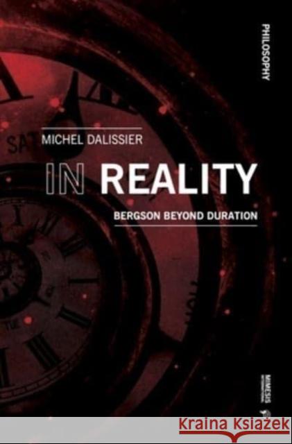 In Reality: Bergson Beyond Duration Maurice Merleau-Ponty 9788869774010 Mimesis International - książka