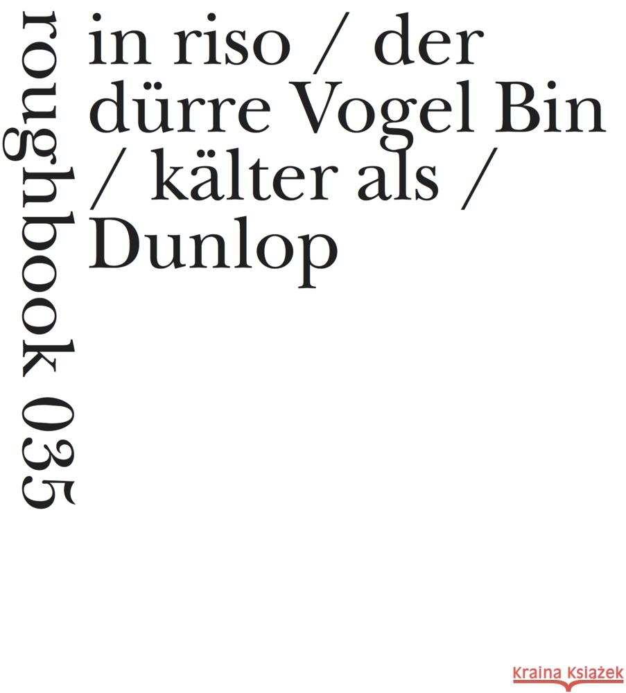 in riso / der dürre Vogel Bin / kälter als / Dunlop Thill, Hans 9783906050126 Engeler - książka